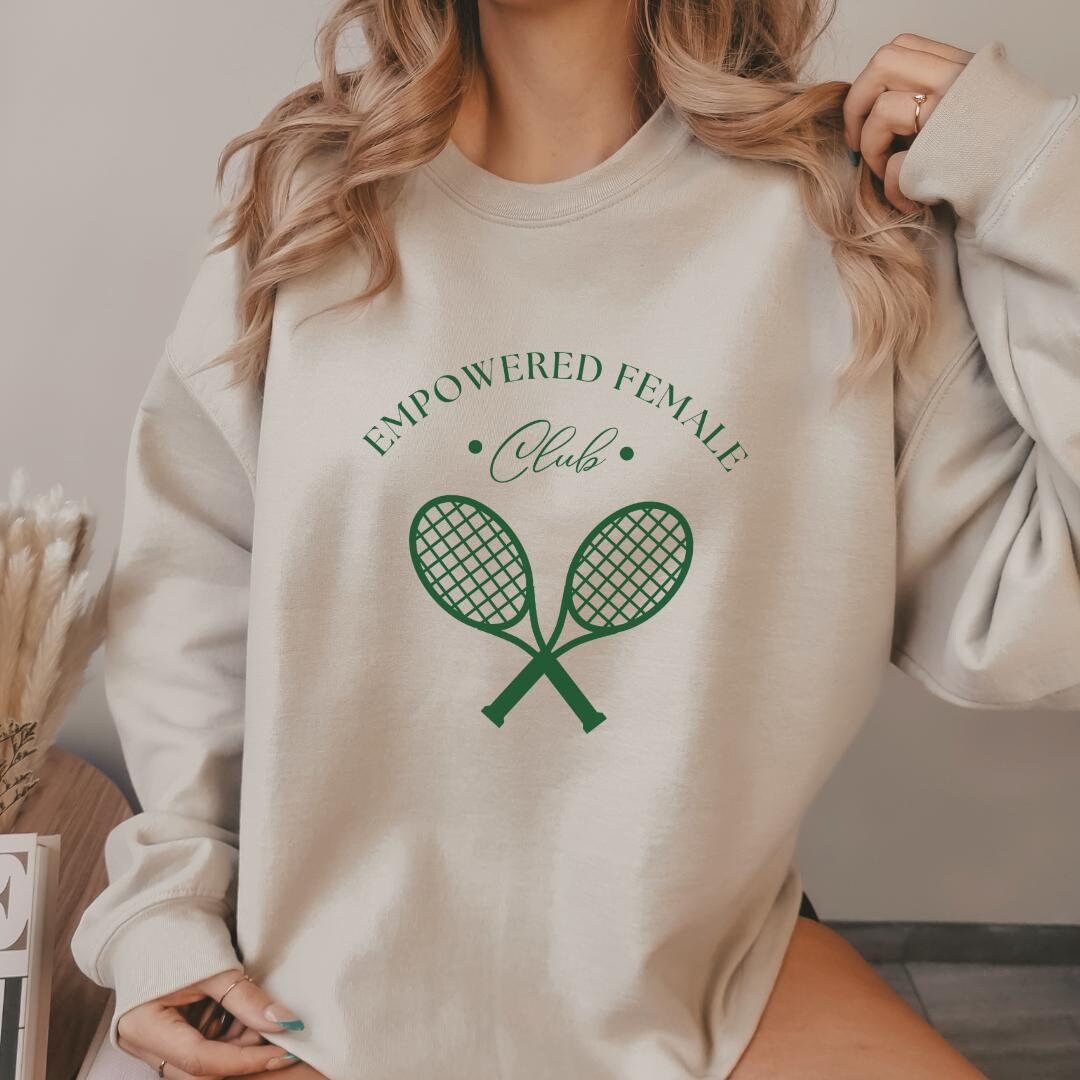 Empowered Female Club Tennis Retro Feminism 90S Sweatshirt Feminist Vintage Sport Y2K Mother Empowered Women Vote Patriarchy Old Money von CincerelyYoursShop