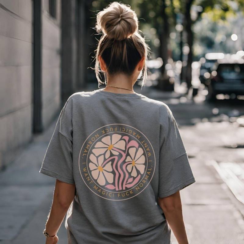 Fck Normal I Want Magic Shirt Retro Flower 90S T-Shirt Back Print Quote Affirmation Y2K Tshirt Mothers Day Gift Bestie Wellness Lover Pocket von CincerelyYoursShop