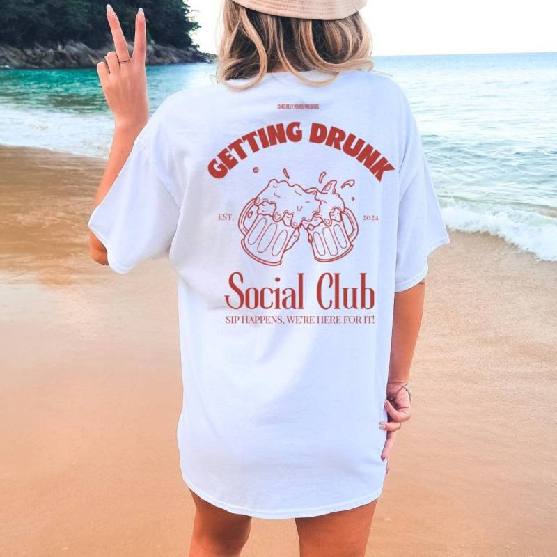 Getting Drunk Social Club Cocktail Party Shirt Name Malle 2024 Oversized Boys Trip Spring Break Group Jga Girls-Trip Apres Ski Personalized von CincerelyYoursShop