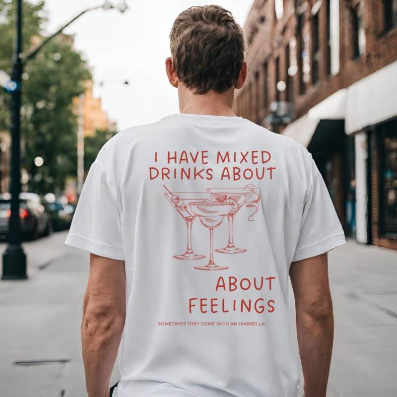 I Have Mixed Cocktails About Feelings Party Shirt Malle 2024 Oversized Back Print Mallorca Urlaub Group Jga Girls-Trip Mädelsausflug Martini von CincerelyYoursShop