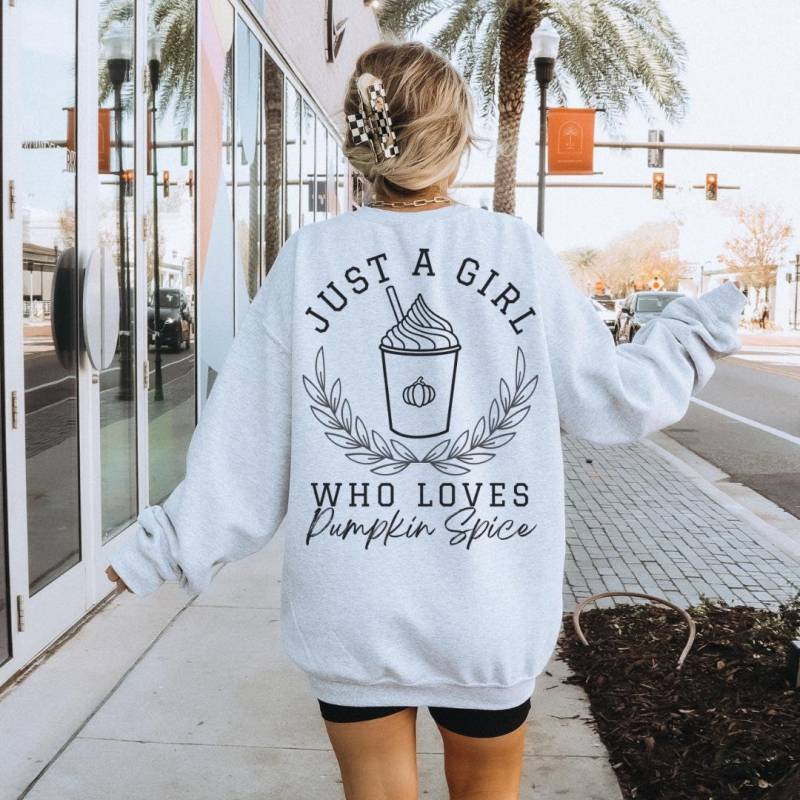 Just A Girl Who Loves Pumpkin Spice Latte Retro Aesthetic Sweatshirt Back Print College Y2K Vintage Coffee Gift Fall Sweater Women Cozy Vibe von CincerelyYoursShop