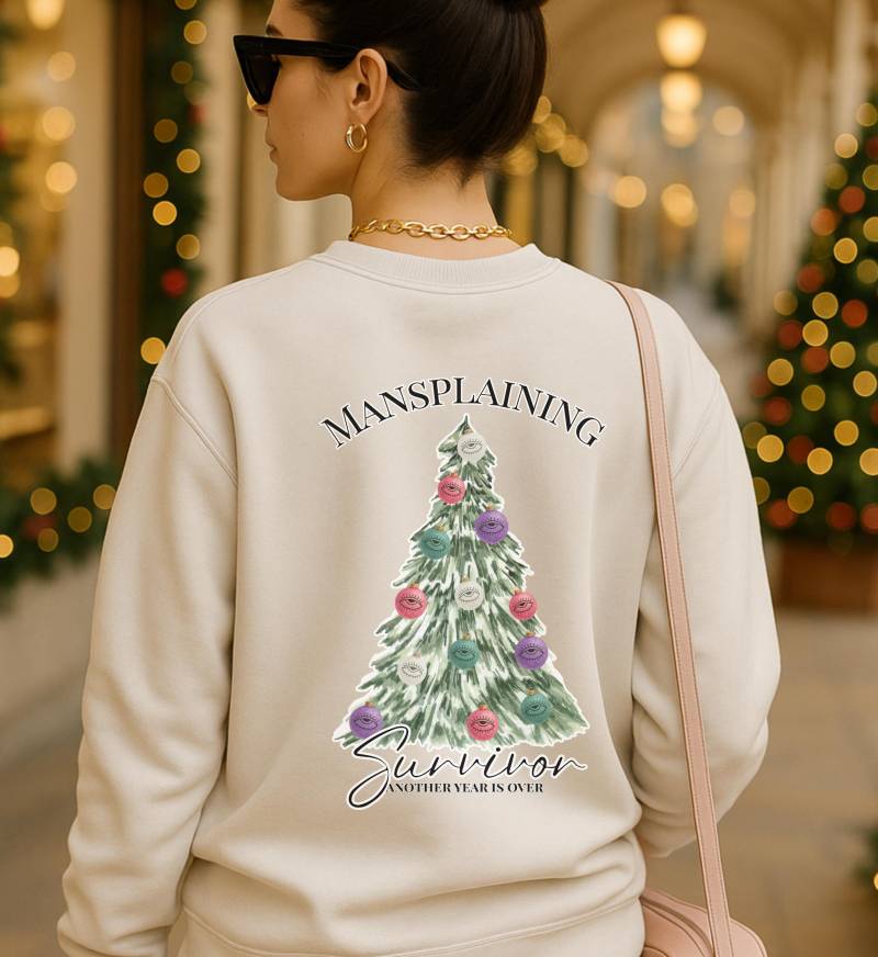 Mansplaining Survivor Christmas Tree Sweatshirt Backprint Funny Feminist Xmas Sweater Eye Rolling Ornament Equality Protest Holiday Bestie von CincerelyYoursShop