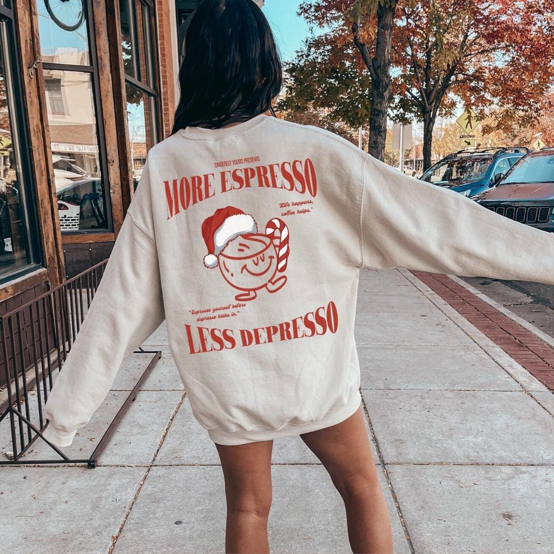 More Espresso Less Depresso Coffee Mascot Christmas Sweatshirt Lover Santa Hat Mother Gift 90S Graphic Back Print Breakfast Y2K von CincerelyYoursShop