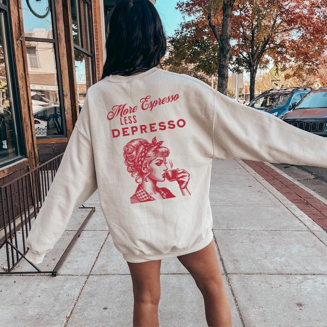 More Espresso Less Depresso Retro Coffee Mug Sweatshirt Lover Sweater Food Mothers Day Gift 70S Graphic Back Print Y2K Breakfast von CincerelyYoursShop