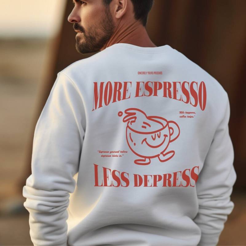 More Espresso Less Depresso Retro Coffee Mug Sweatshirt Lover Sweater Food Mothers Day Gift 90S Graphic Back Print Y2K Breakfast von CincerelyYoursShop