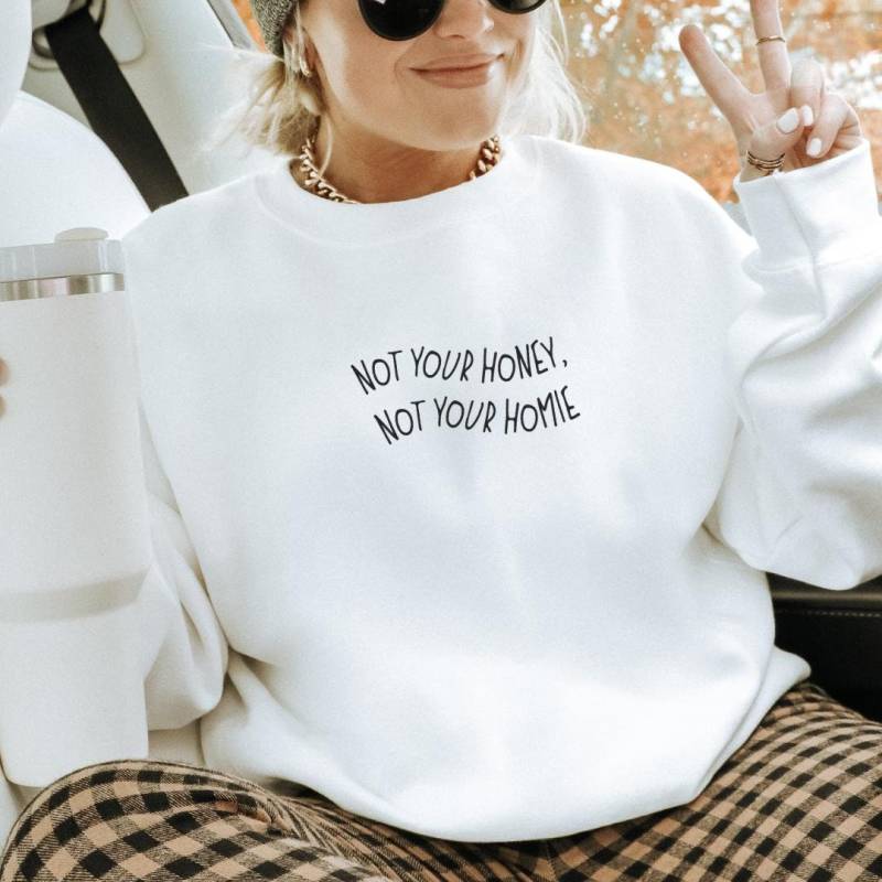 Not Your Honey Not Homie Retro Sweater Feminist Gift Feminism Boss Babe Y2K Pride Vintage Equality Female Empowerment Office Patriarchy von CincerelyYoursShop