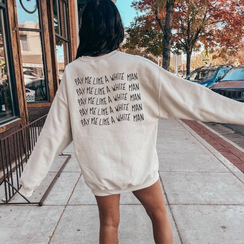 Pay Me Like A White Man Unisex Back Print Retro Feminist Gift Feminism Quote Y2K Equality Female Empowerment Patriarchy Hoodie 90S Girl von CincerelyYoursShop