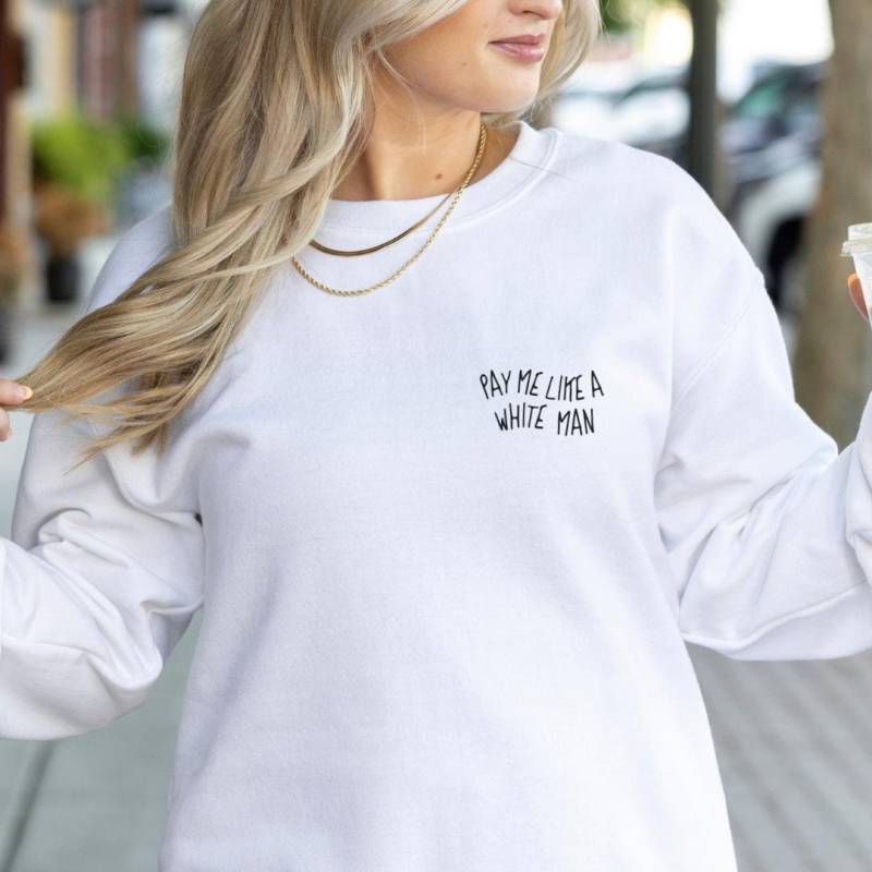 Pay Me Like A White Man Unisex Back Print Retro Feminist Gift Feminism Quote Y2K Equality Female Empowerment Patriarchy Hoodie 90S Girl von CincerelyYoursShop