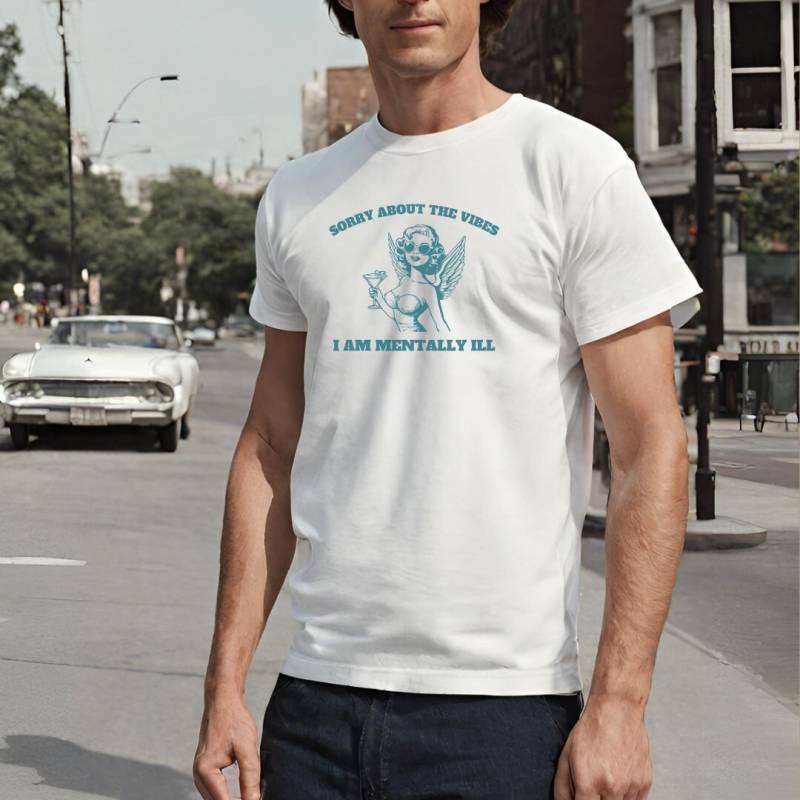 Sorry For The Vibes I Am Mentally Ill Retro Angel Shirt Funny Pin Up Meme Gift Feminism Y2K Tshirt Anxiety Mental Health Sarcasm Nostalgia von CincerelyYoursShop