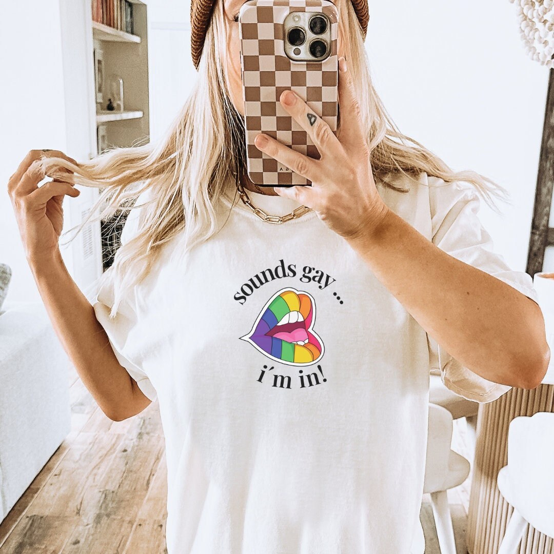 Sounds Gay I Am in Funny Quote Lgbqt Shirt Pride Month Oversized Unisex Lgbt Rainbow Color Retro Gay Trendy 90S Feminist Lesbian Sounds Gay I Am in Funny Quote Lgbqt Shirt Pride Month Oversized Unisex Lgbt Rainbow Color Retro Gay Trendy 90S Feminist Lesbian von CincerelyYoursShop