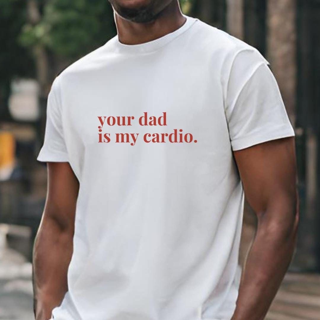 Your Dad Is My Cardio Unhinged Shirt Retro Funny Meme Y2K Anxiety Mental Health Sarcasm Humor Silly Gift Bestie 90 Sugar Babe Feminist Your Dad Is My Cardio Unhinged Shirt Retro Funny Meme Y2K Anxiety Mental Health Sarcasm Humor Silly Gift Bestie 90 Sugar Babe Feminist von CincerelyYoursShop
