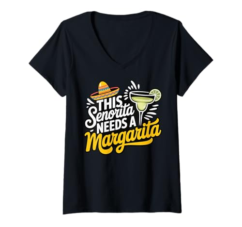 Damen This Senorita Needs A Margarita T-Shirt mit V-Ausschnitt von Cinco De Mayo Margarita Mexikaner Senorita Frau
