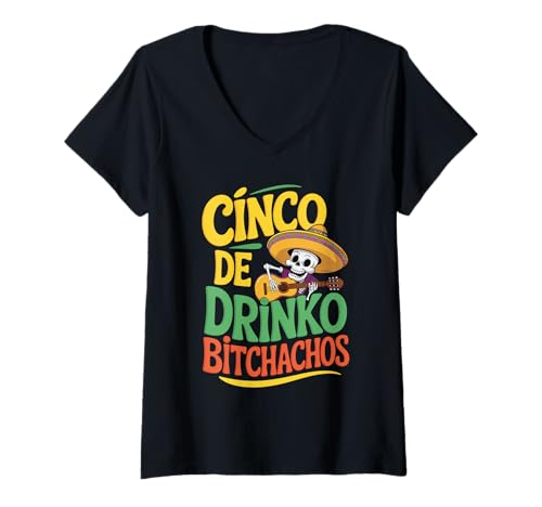 Damen Cinco De Drinko Bitchachos Funny Mexican Party T-Shirt mit V-Ausschnitt Damen Cinco De Drinko Bitchachos Funny Mexican Party T-Shirt mit V-Ausschnitt von Cinco De Mayo Matching Drinking Squad Gear