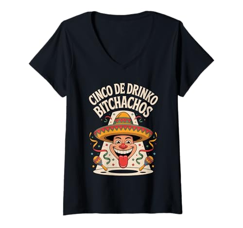Damen Cinco De Drinko Bitchachos Funny Mexican Party T-Shirt mit V-Ausschnitt von Cinco De Mayo Matching Drinking Squad Gear