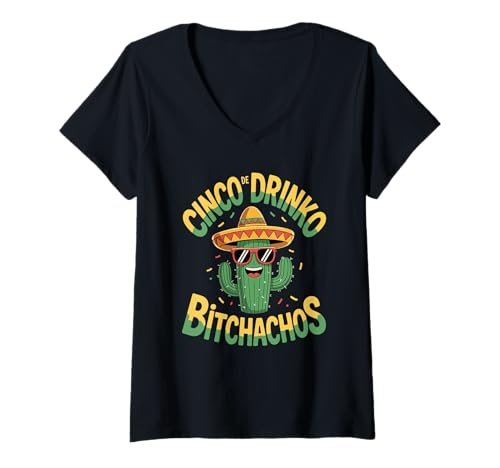 Damen Cinco De Drinko Bitchachos Funny Mexican Party T-Shirt mit V-Ausschnitt Damen Cinco De Drinko Bitchachos Funny Mexican Party T-Shirt mit V-Ausschnitt von Cinco De Mayo Matching Drinking Squad Gear