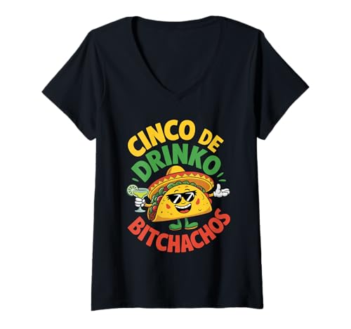 Damen Cinco De Drinko Bitchachos Funny Mexican Party T-Shirt mit V-Ausschnitt Damen Cinco De Drinko Bitchachos Funny Mexican Party T-Shirt mit V-Ausschnitt von Cinco De Mayo Matching Drinking Squad Gear