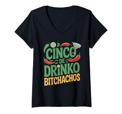 Damen Cinco De Drinko Bitchachos Funny Mexican Party T-Shirt mit V-Ausschnitt Damen Cinco De Drinko Bitchachos Funny Mexican Party T-Shirt mit V-Ausschnitt von Cinco De Mayo Matching Drinking Squad Gear