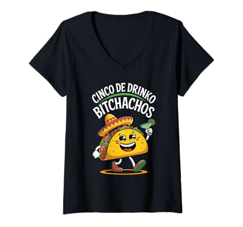 Damen Cinco De Drinko Bitchachos Funny Mexican Party T-Shirt mit V-Ausschnitt Damen Cinco De Drinko Bitchachos Funny Mexican Party T-Shirt mit V-Ausschnitt von Cinco De Mayo Matching Drinking Squad Gear
