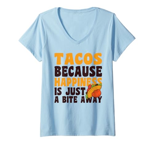 Damen Taco Because Happiness is just a bite Away Cinco de Mayo T-Shirt mit V-Ausschnitt Damen Taco Because Happiness is just a bite Away Cinco de Mayo T-Shirt mit V-Ausschnitt von Cinco de Mayo Funny Food Designs