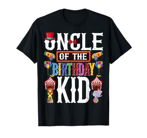 Circus Birthday Party Uncle- Uncle of The Birthday Kids T-Shirt Circus Birthday Party Uncle- Uncle of The Birthday Kids T-Shirt von Circus Birthday Matching Uncle Gifts Co.