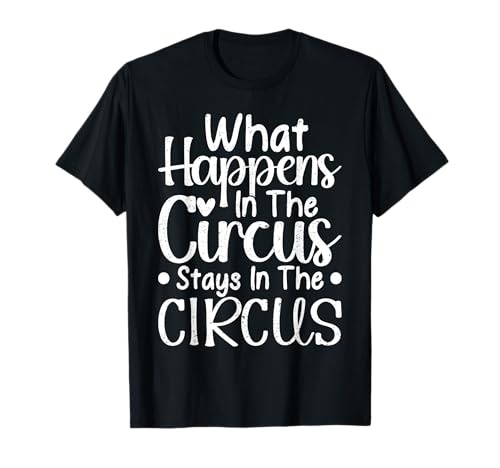 Circus Event Staff Clothing & Circus Gifts Zirkusgrafik Was im Zirkus passiert, bleibt Performer Unisex-Jugendliche, Damen Schwarz Klein Klassisch geschnitten, doppelt genähter Saum T-Shirt Circus Event Staff Clothing & Circus Gifts Zirkusgrafik Was im Zirkus passiert, bleibt Performer Unisex-Jugendliche, Damen Schwarz Klein Klassisch geschnitten, doppelt genähter Saum T-Shirt von Circus Event Staff Clothing & Circus Gifts