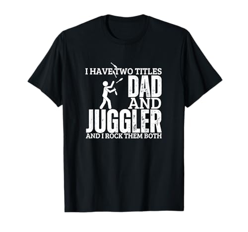 Jonglierer und Papa stolzer Zirkus Männer Lustiges Jonglieren T-Shirt von Circus Gifts For Juggle Balls Lover