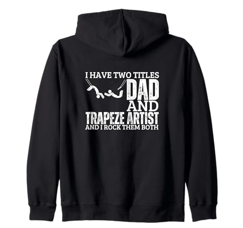 Trapez Artist and Dad Proud Circus Men Funny Trapez Kapuzenjacke von Circus Trapeze Costume Women