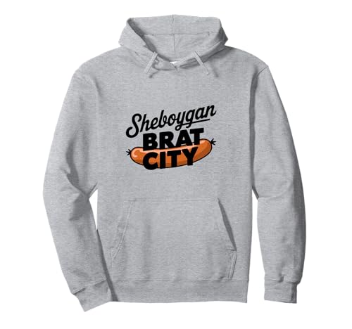 Sheboygan WI Bratwurst City für Männer Frauen Pullover Hoodie Sheboygan WI Bratwurst City für Männer Frauen Pullover Hoodie von Cities Brought to Life Products
