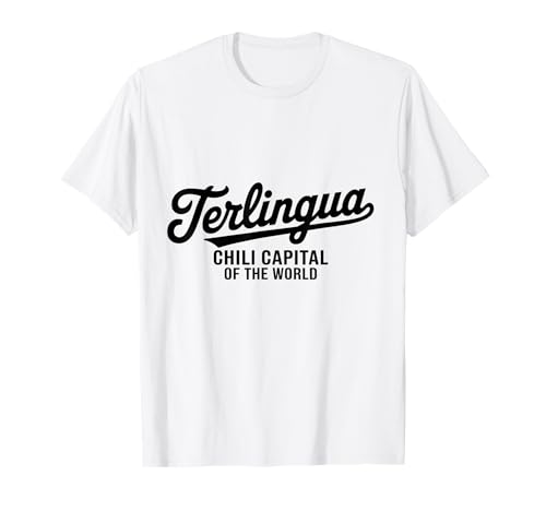 Terlingua Texas Chili Hauptstadt der Welt für Männer Frauen T-Shirt Terlingua Texas Chili Hauptstadt der Welt für Männer Frauen T-Shirt von Cities Brought to Life Products