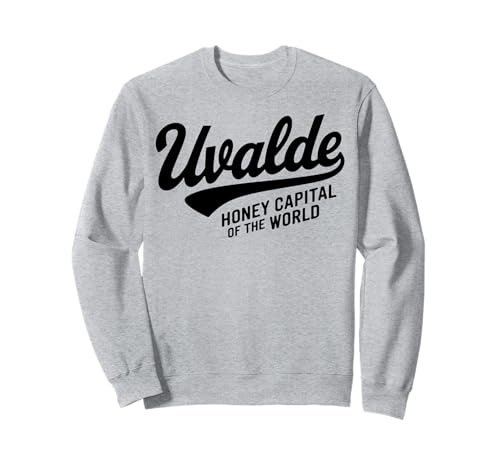 Uvalde TX Honey Capital für Männer Frauen Sweatshirt Uvalde TX Honey Capital für Männer Frauen Sweatshirt von Cities Brought to Life Products