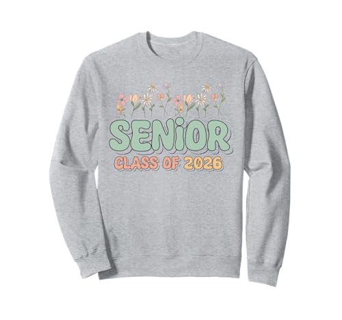 Class of 2026 Senior 2026 Graduation 2026 Floral Girls Women Sweatshirt Class of 2026 Senior 2026 Graduation 2026 Floral Girls Women Sweatshirt von Class of 2026 Floral Senior Graduation Tee