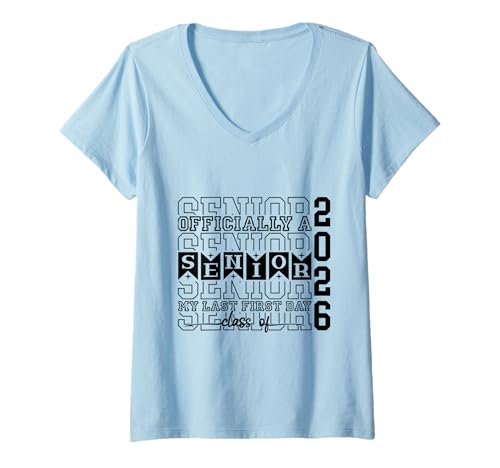 Damen Senior 2026 Mein letzter erster Tag T-Shirt mit V-Ausschnitt Damen Senior 2026 Mein letzter erster Tag T-Shirt mit V-Ausschnitt von Class of 2026 Graduation Quote Designs