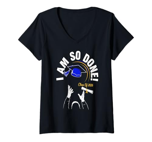 Damen Senior 2026 Ich Bin so fertig Abschlussklasse 2026 Absolvent 2026 Senior T-Shirt mit V-Ausschnitt Damen Senior 2026 Ich Bin so fertig Abschlussklasse 2026 Absolvent 2026 Senior T-Shirt mit V-Ausschnitt von Class of 2026 Senior 26 School Graduation Seniors