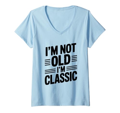Damen Ich Bin Nicht alt, ich Bin klassischer Vintage-Retro-Humor T-Shirt mit V-Ausschnitt Damen Ich Bin Nicht alt, ich Bin klassischer Vintage-Retro-Humor T-Shirt mit V-Ausschnitt von Classic Vintage Apparel for Timeless Souls