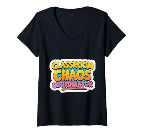 Damen Klassenzimmer Chaos Koordinator Damen Schule Lehrer Lustiger Witz T-Shirt mit V-Ausschnitt von Classroom Chaos Coordinator Womens Teacher Merch