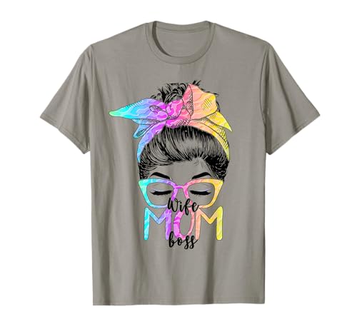 Classy Messy Brötchen Frau Mama Boss Muttertag Bunt T-Shirt von Classy Messy Bun Wife Mom Boss