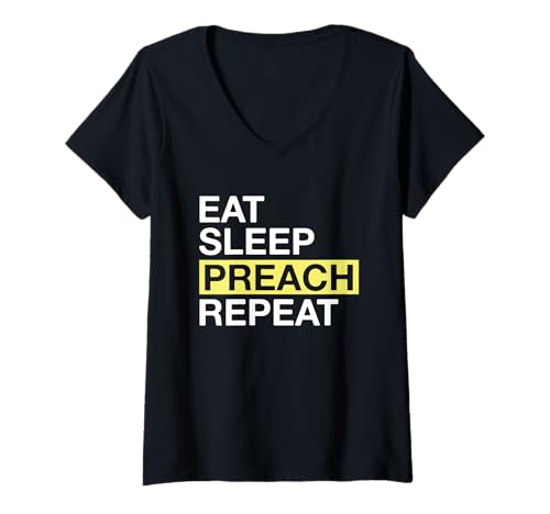 Damen Essen, schlafen, predigen, wiederholen, religiöser Glaube, Anhänger T-Shirt mit V-Ausschnitt Damen Essen, schlafen, predigen, wiederholen, religiöser Glaube, Anhänger T-Shirt mit V-Ausschnitt von Clergy Minister Spiritualist