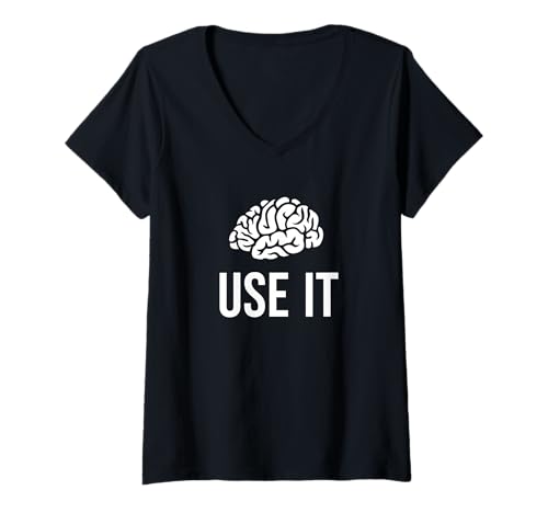 Damen Smart Brain Use It IQ Intelligence Zitate T-Shirt mit V-Ausschnitt Damen Smart Brain Use It IQ Intelligence Zitate T-Shirt mit V-Ausschnitt von Clever Brain Ideas Motivation Inspiration