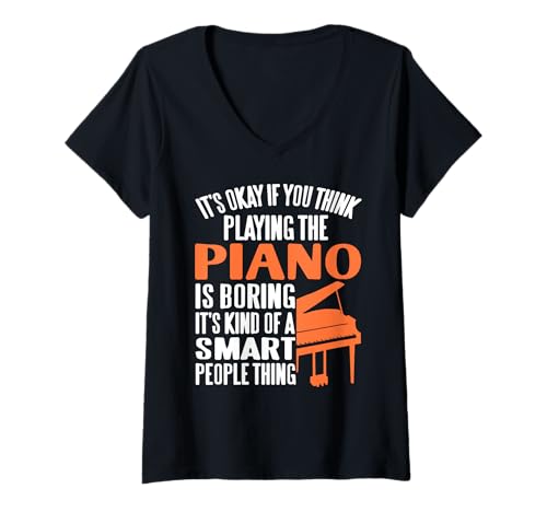 Damen Klavierspiel ist für schlaue Leute Humorvoll T-Shirt mit V-Ausschnitt Damen Klavierspiel ist für schlaue Leute Humorvoll T-Shirt mit V-Ausschnitt von Clever für Musiker mit Witz und Stil