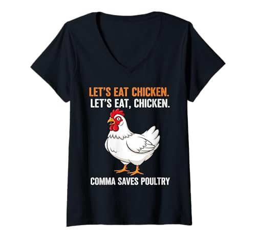 Damen Lasst Uns Huhn Essen. Lasst Uns Essen, Huhn. Komma rettet Ge T-Shirt mit V-Ausschnitt Damen Lasst Uns Huhn Essen. Lasst Uns Essen, Huhn. Komma rettet Ge T-Shirt mit V-Ausschnitt von Cleverer Grammatik-Humor Grafik für Hühnerliebhabe