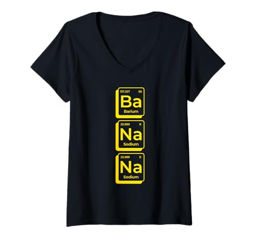 Damen Banana Periodensystem Wortspiel Chemie Lehrer Humor Science T-Shirt mit V-Ausschnitt von Cleverer Wissenschafts Witz BaNaNa Barium Natrium