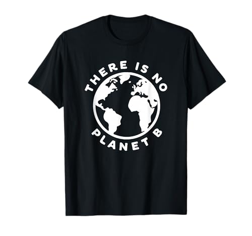 There's no planet B Umweltschutz Shirt Damen Herren Geschenk T-Shirt There's no planet B Umweltschutz Shirt Damen Herren Geschenk T-Shirt von Climate Change Shirts Geschenkideen