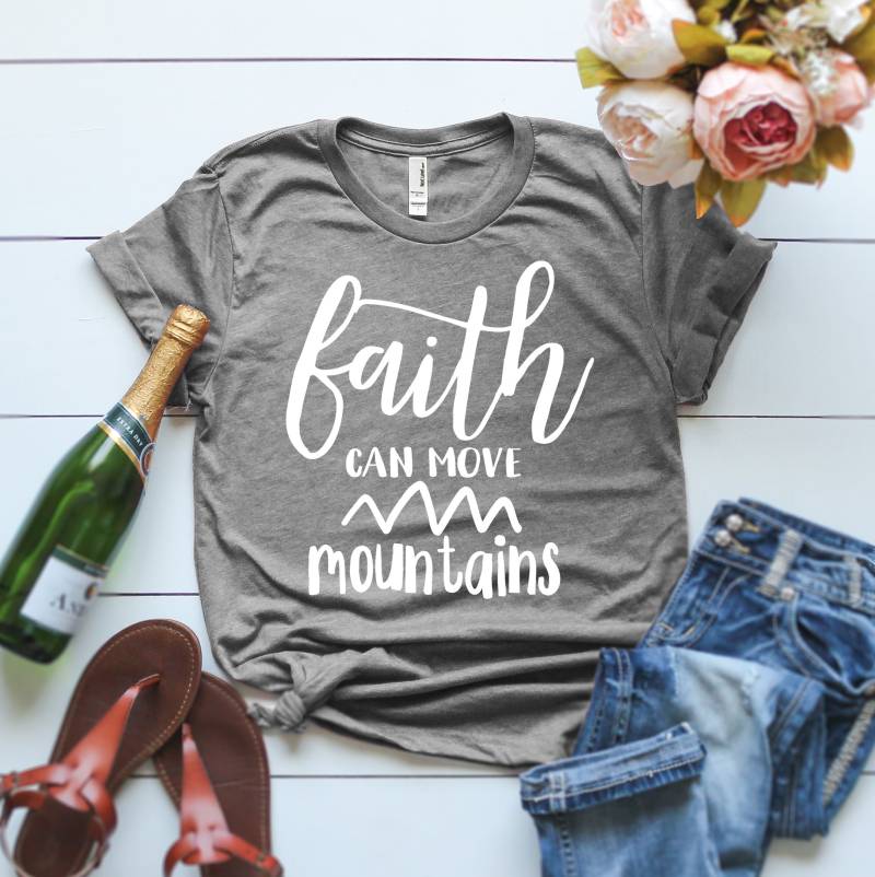 Faith Can Move Mountains T-Shirt Glaube Für Frauen Christliche T-Shirts Glaube Basiert Christliche Shirt Unisex von ClothingByShane