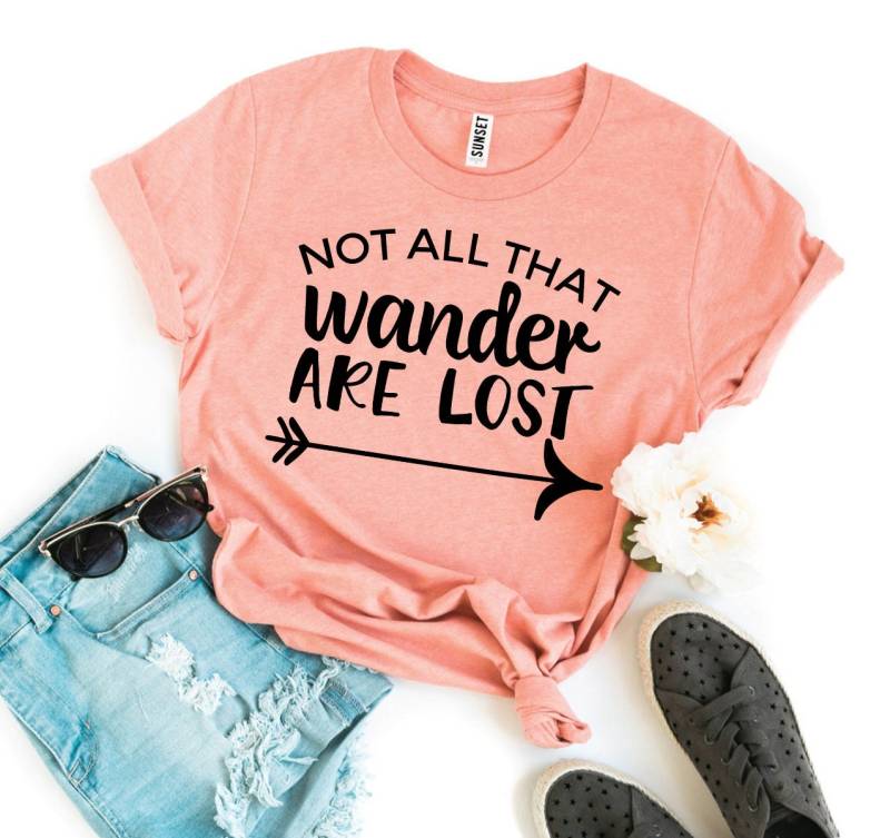 Not All Who Wander Are Lost Shirt Nicht All Diejenigen, Die Inspirational Damen Grafik Spruch Shirts von ClothingByShane