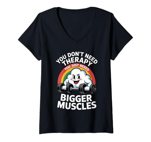 Damen Cloud You Don’t Need Therapy You Just Need Bigger Muscles T-Shirt mit V-Ausschnitt Damen Cloud You Don’t Need Therapy You Just Need Bigger Muscles T-Shirt mit V-Ausschnitt von Cloud Muscle Vibes Co.
