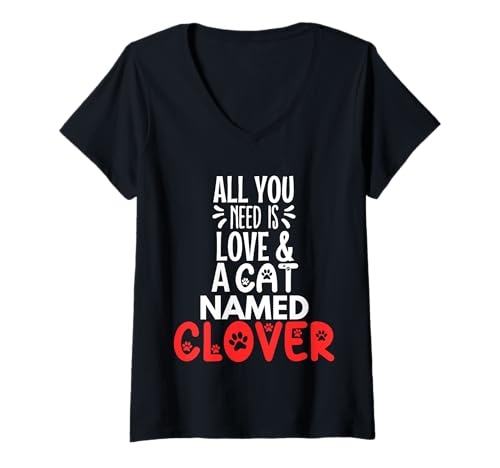 Damen Katzenname Kleeblatt Design - All You Need is Love! T-Shirt mit V-Ausschnitt Damen Katzenname Kleeblatt Design - All You Need is Love! T-Shirt mit V-Ausschnitt von Clover Cat Name Gifts