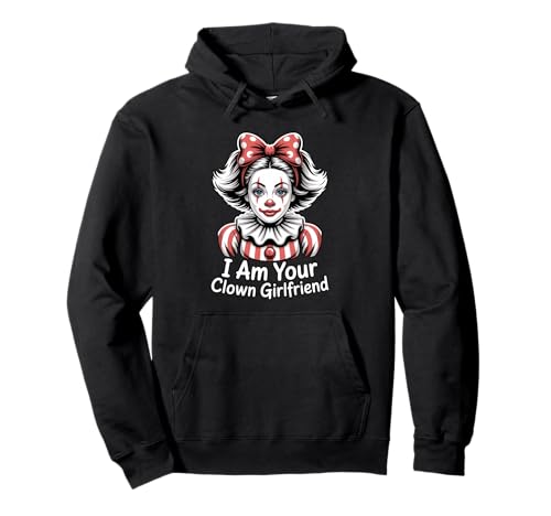 I Am Your Clown Girlfriend Clowngirl Gesicht Zirkus Mädchen Pullover Hoodie von Clown Frauen Makeup Zirkus Spaß