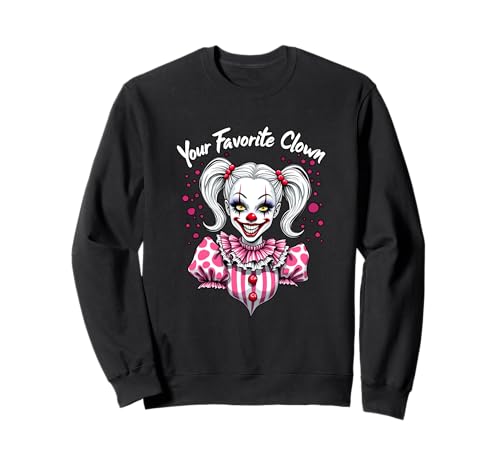 Your Favorite Clown Girlfriend Clowngirl Zirkus Mädchen Sweatshirt von Clown Frauen Makeup Zirkus Spaß