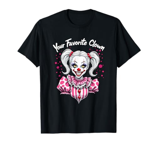 Your Favorite Clown Girlfriend Clowngirl Zirkus Mädchen T-Shirt von Clown Frauen Makeup Zirkus Spaß