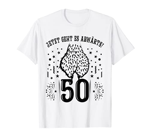 Herren 50. Geburtstag Jetzt geht es abwärts Club der alten Säcke 50 T-Shirt von Club der alten Säcke 50 50. Geburtstagsgeschenk